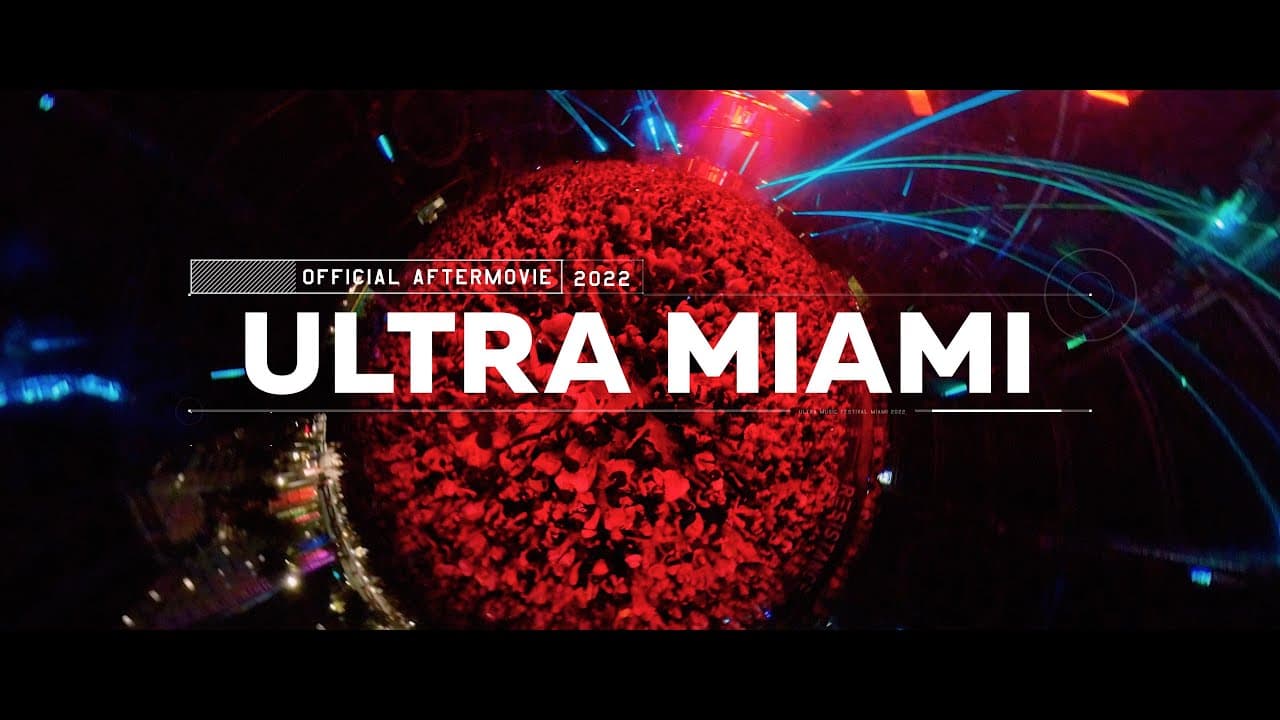 Ultra Miami 2022 — Official Aftermovie